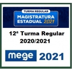 Magistratura Estadual - 12ª Turma (MEGE  2021)